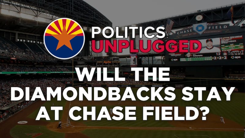 Politics Unplugged Podcast: Danny Seiden on the Arizona Diamondbacks’ future at Chase Field